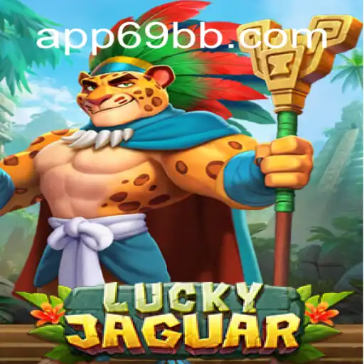 Experience the Thrill of LuckyJaguar: A Premier Slot Game on 69BB.com